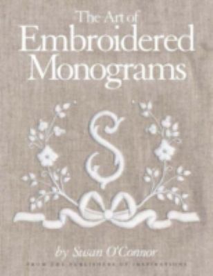 Monograms: The Art of Embroidered Letters (Sewi... 0977547604 Book Cover