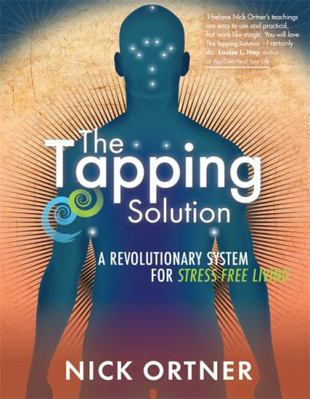 The Tapping Solution: A Revolutionary System fo... 1848509332 Book Cover