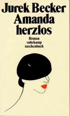 Amanda herzlos. (Fiction, Poetry & Drama) (Germ... [German] 3518387952 Book Cover
