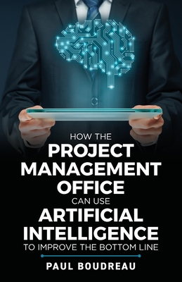 How the Project Management Office Can Use Artif... 165662902X Book Cover