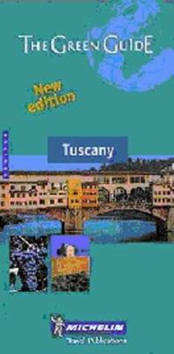 Michelin the Green Guide Tuscany 2061007228 Book Cover