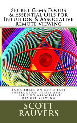 Secret Gems Foods & Essential Oils for Intuitio... 1979771464 Book Cover