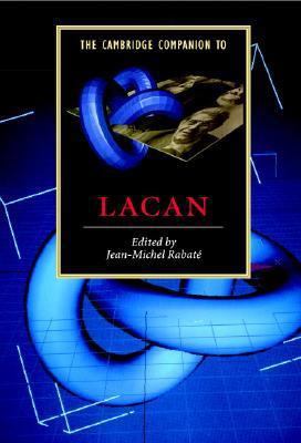 The Cambridge Companion to Lacan 0521002036 Book Cover