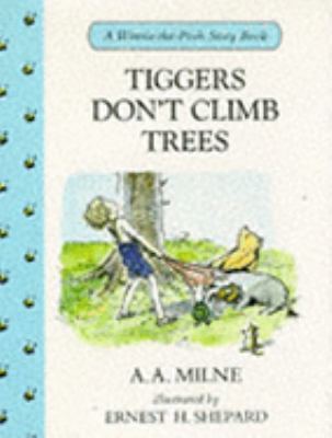 Tiggers Don't Climb Trees (Winnie-the-Pooh Stor... 0416171427 Book Cover