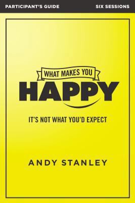 What Makes You Happy Bible Study Participant's ... 0310084997 Book Cover