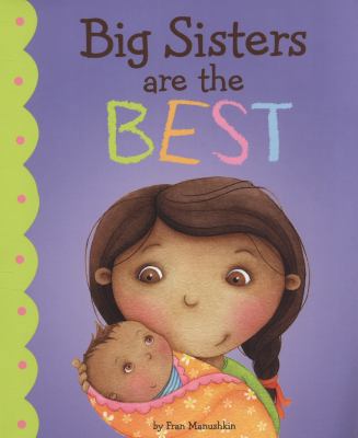 Big Sisters Are the Best! 1406266787 Book Cover