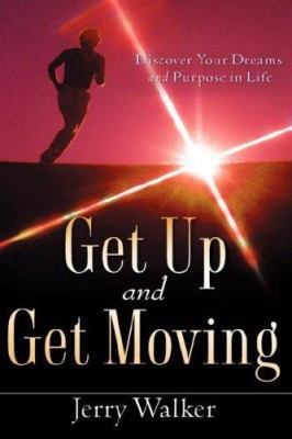 Get Up and Get Moving 1604771143 Book Cover