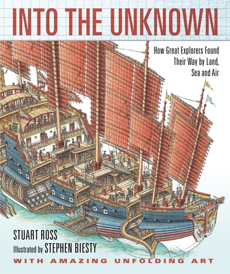 Into the Unknown: How Great Explorers Found The... 0763649481 Book Cover