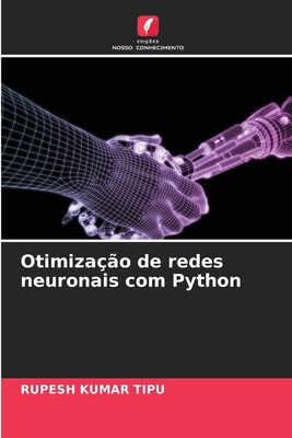 Otimização de redes neuronais com Python [Portuguese] 620777471X Book Cover