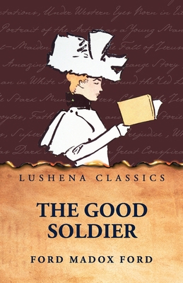 The Good Soldier by Ford Madox Ford B0FX8DPCYY Book Cover
