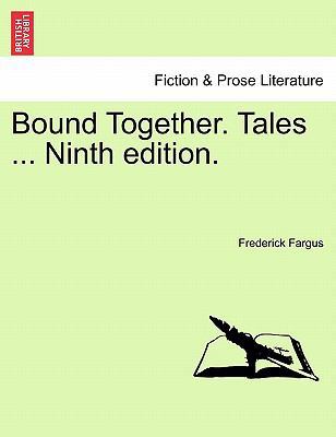 Bound Together. Tales ... Ninth Edition. 124110705X Book Cover
