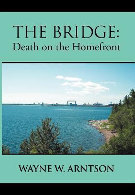 The Bridge: Death on the Homefront 1465347135 Book Cover