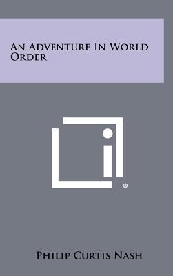 An Adventure in World Order 1258280477 Book Cover