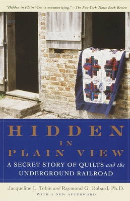 Hidden in Plain View: A Secret Story of Quilts ... 0385497679 Book Cover