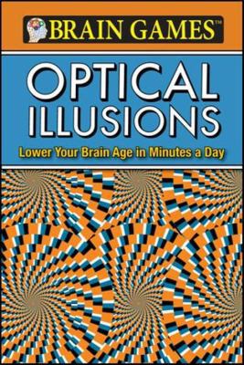 Brain Games - Optical Illusions 1450810179 Book Cover