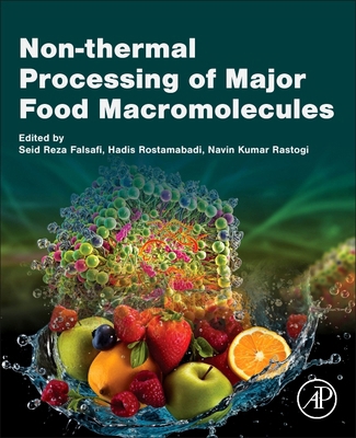 Non-Thermal Processing of Major Food Macromolec... 0443289735 Book Cover