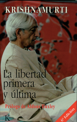 La Libertad Primera Y Última [Spanish] 8472453545 Book Cover