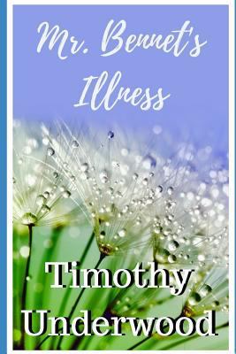 Mr. Bennet's Illness: A Short Farce 1728654874 Book Cover