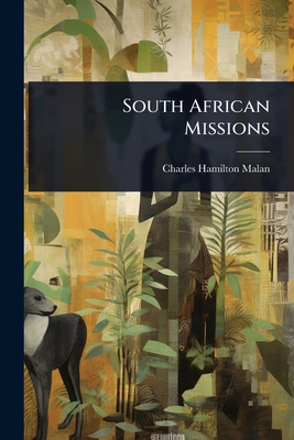 South African Missions 1023704676 Book Cover