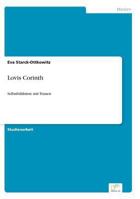 Lovis Corinth: Selbstbildnisse mit Frauen [German] 3956367588 Book Cover