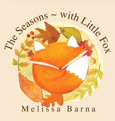 The Seasons - with Little Fox 0648861848 Book Cover