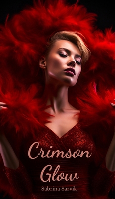 Crimson Glow B0DR668TVS Book Cover