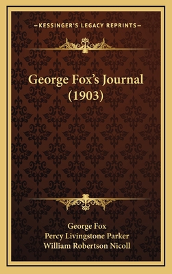 George Fox's Journal (1903) 1165061996 Book Cover