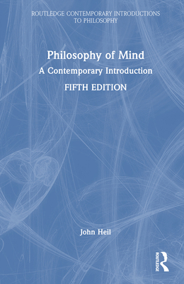 Philosophy of Mind: A Contemporary Introduction 1041053754 Book Cover
