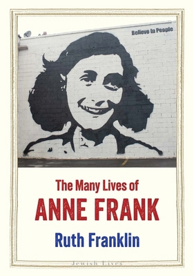 The Many Lives of Anne Frank 030028862X Book Cover