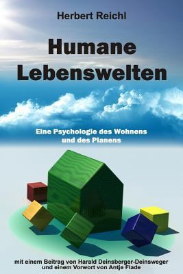 Humane Lebenswelten: Eine Psychologie des Wohne... [German] 1495462234 Book Cover