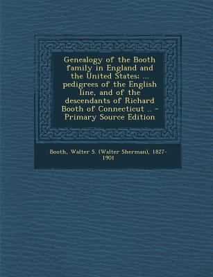Genealogy of the Booth Family in England and th... 1295724391 Book Cover