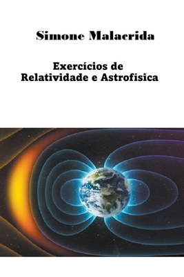 Exercícios de Relatividade e Astrofísica [Portuguese] B0BV2KG7ZK Book Cover