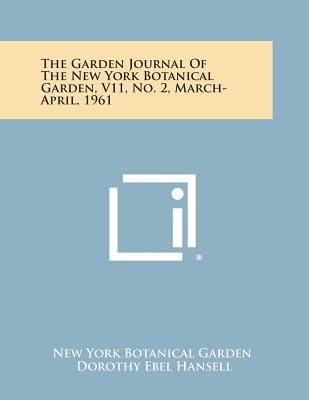 The Garden Journal of the New York Botanical Ga... 1258702339 Book Cover