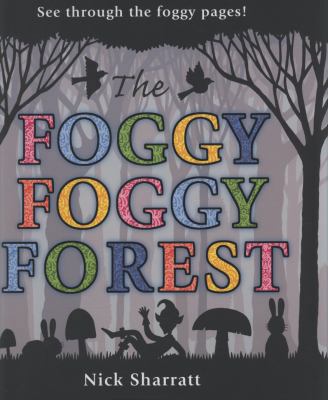 The Foggy, Foggy Forest 1406303372 Book Cover