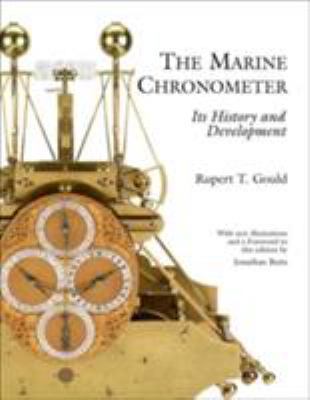 Marine Chronometer Its History and Developments 1851493654 Book Cover
