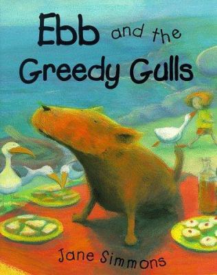 Ebb and Flo and the Greedy Gulls (Picture Books) 186039874X Book Cover