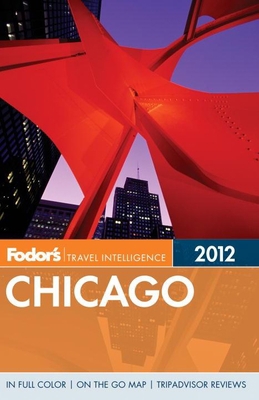 Fodor's Chicago 2012 (Full-color Travel Guide) 0679009582 Book Cover