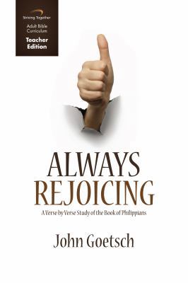 Always Rejoicing Curriculum: A Verse by Verse S... 1598940643 Book Cover