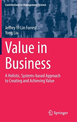 Value in Business: A Holistic, Systems-Based Ap... 3030828972 Book Cover