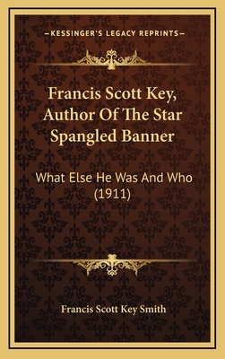 Francis Scott Key, Author of the Star Spangled ... 1164216651 Book Cover