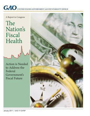 The Nation's Fiscal Health: Action is Needed to... 154323853X Book Cover