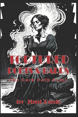Tortured Poets & Bards: The Dark Path Home B0D2BBR5GQ Book Cover