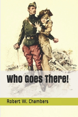 Who Goes There! 1693564513 Book Cover