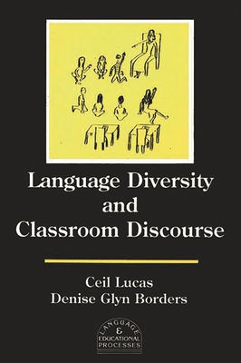 Language Diversity and Classroom Discourse 1567500765 Book Cover