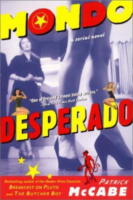 Mondo Desperado: A Serial Novel 0060932589 Book Cover