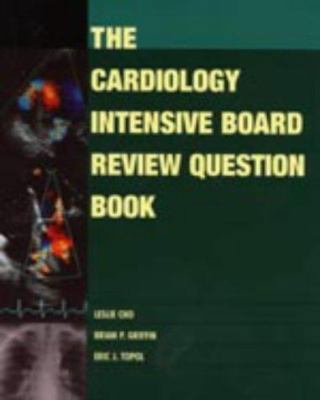 The Cardiology Intensive Board Review Question ... 0781742293 Book Cover