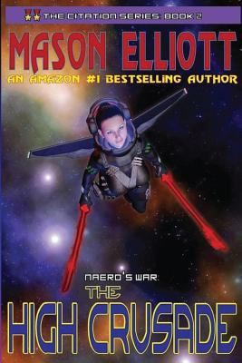 The High Crusade: Naero's War 1930451229 Book Cover