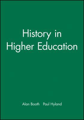 History in Higher Education: New Directions in ... 0631191364 Book Cover