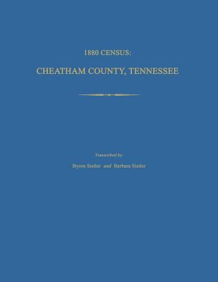 1880 Census, Cheatham County, Tennessee 1596411627 Book Cover