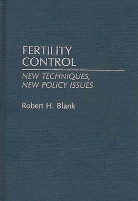 Fertility Control: New Techniques, New Policy I... 0313276404 Book Cover